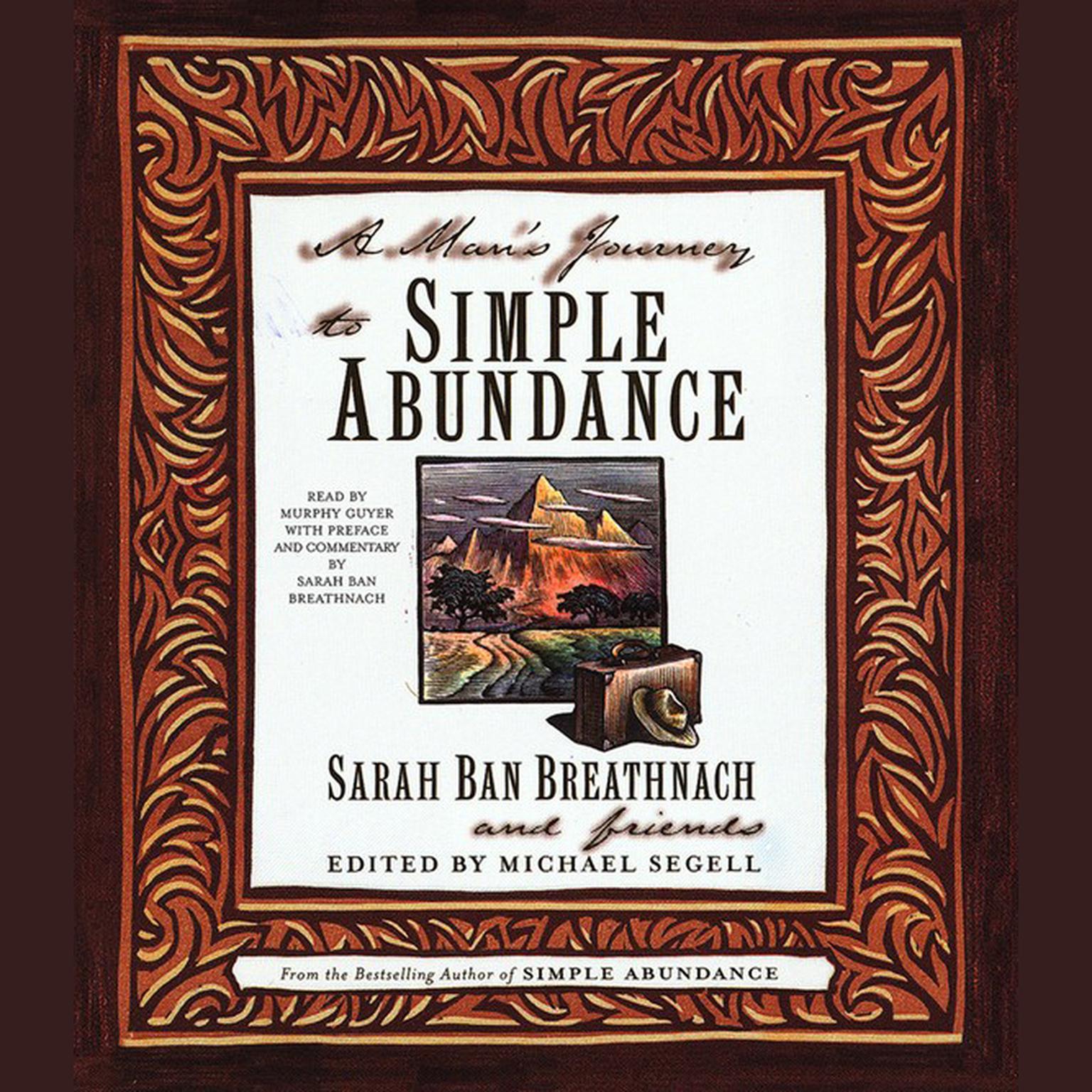 A Mans Journey to Simple Abundance (Abridged) Audiobook, by Sarah Ban Breathnach