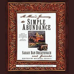 A Man's Journey to Simple Abundance Audiobook, by Sarah Ban Breathnach