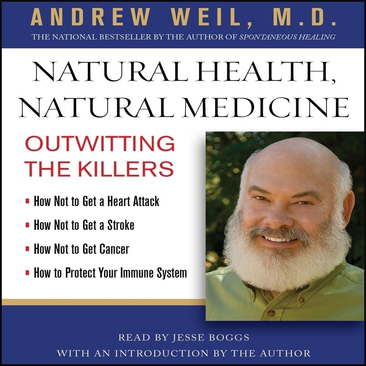 Natural Health, Natural Medicine (Abridged): Outwitting the Killers Audiobook, by Andrew Weil