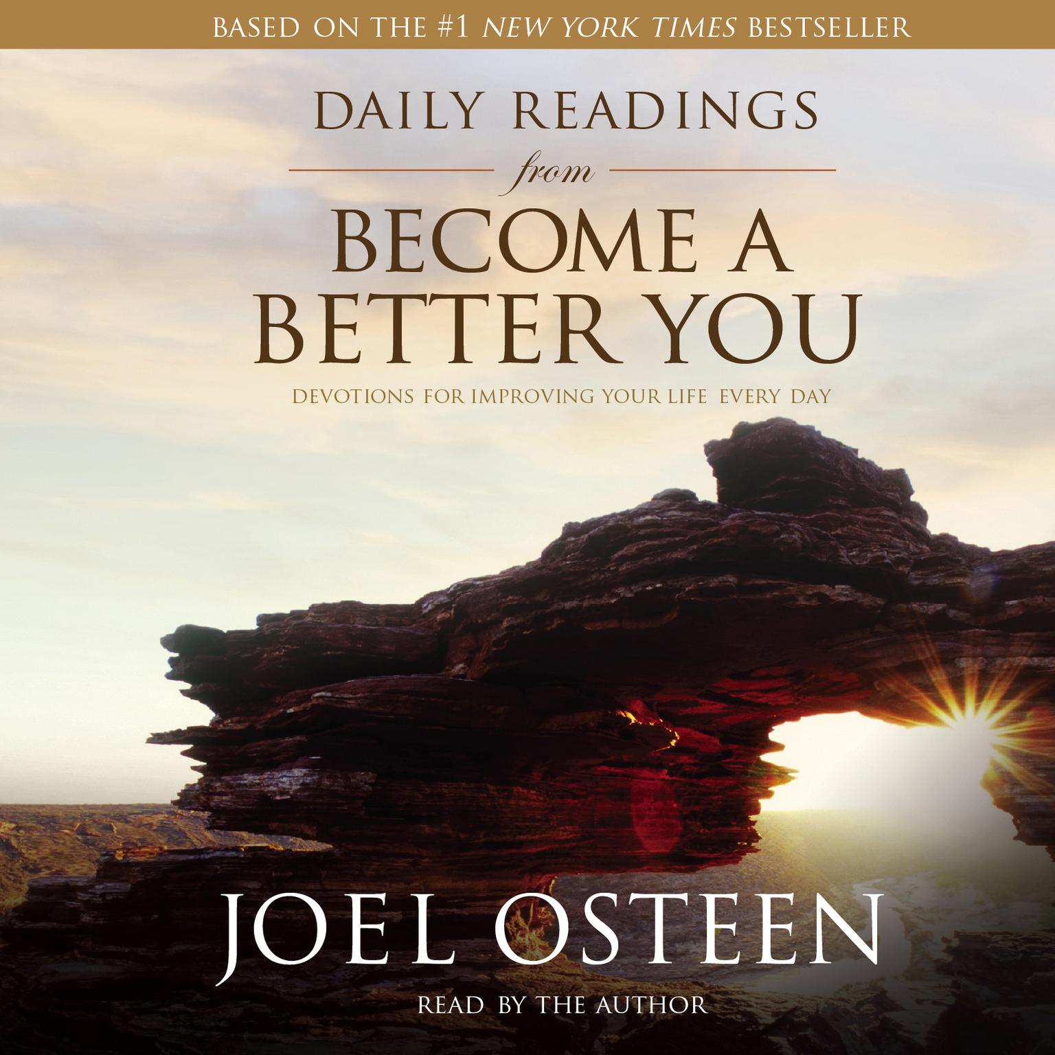 Daily Readings from Become a Better You (Abridged): Devotions for Improving Your Life Every Day Audiobook, by Joel Osteen