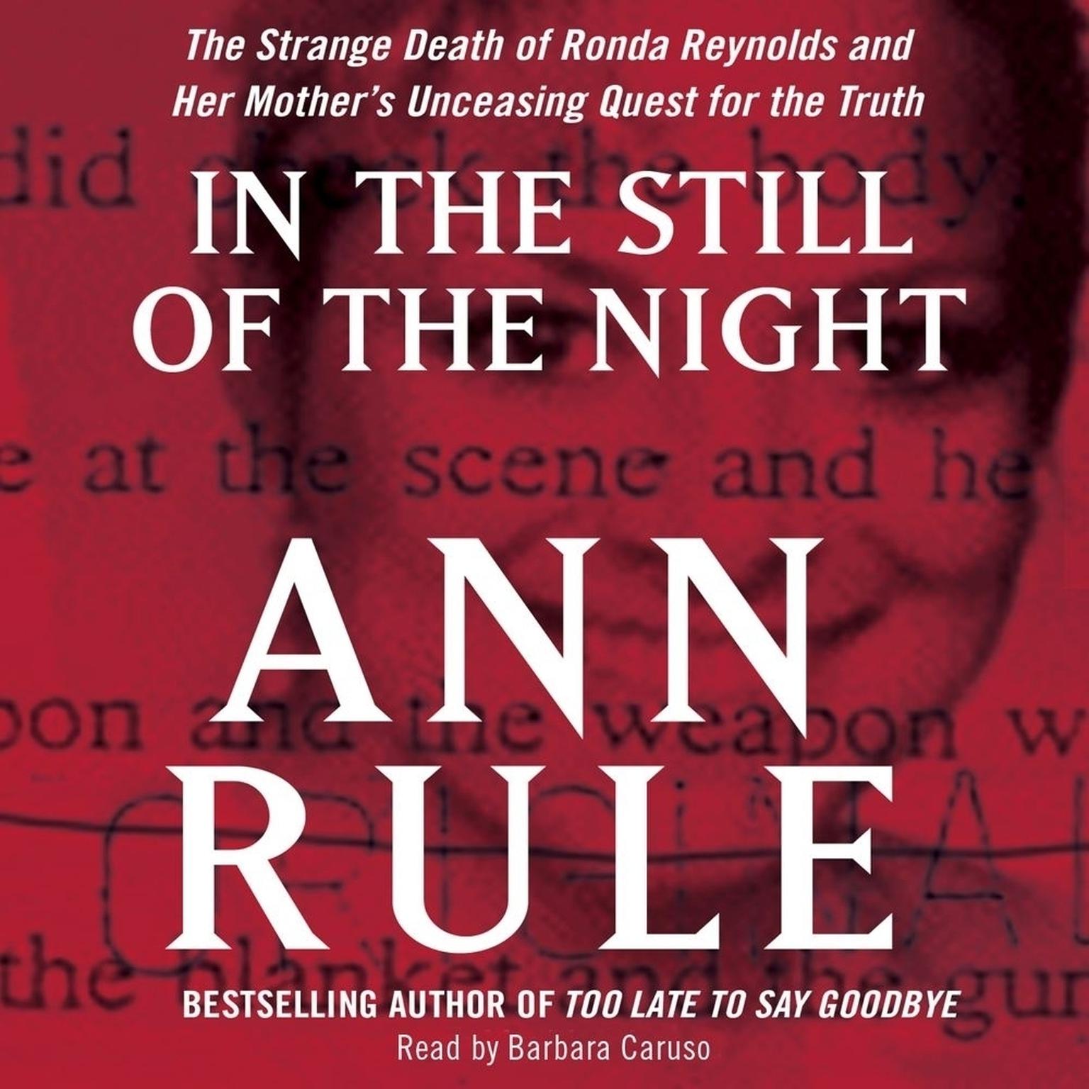 In the Still of the Night: The Strange Death of Ronda Reynolds and Her Mothers Unceasing Quest for the Truth Audiobook, by Ann Rule