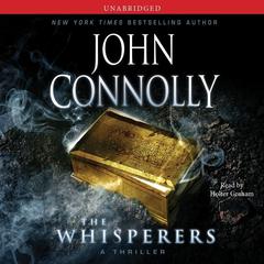 Whisperers: A Charlie Parker Thriller Audiobook, by John Connolly