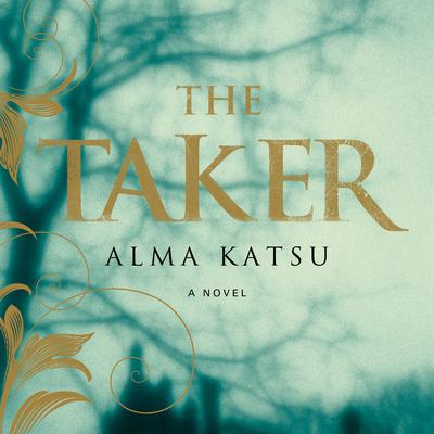 The Taker Audiobook, by Alma Katsu