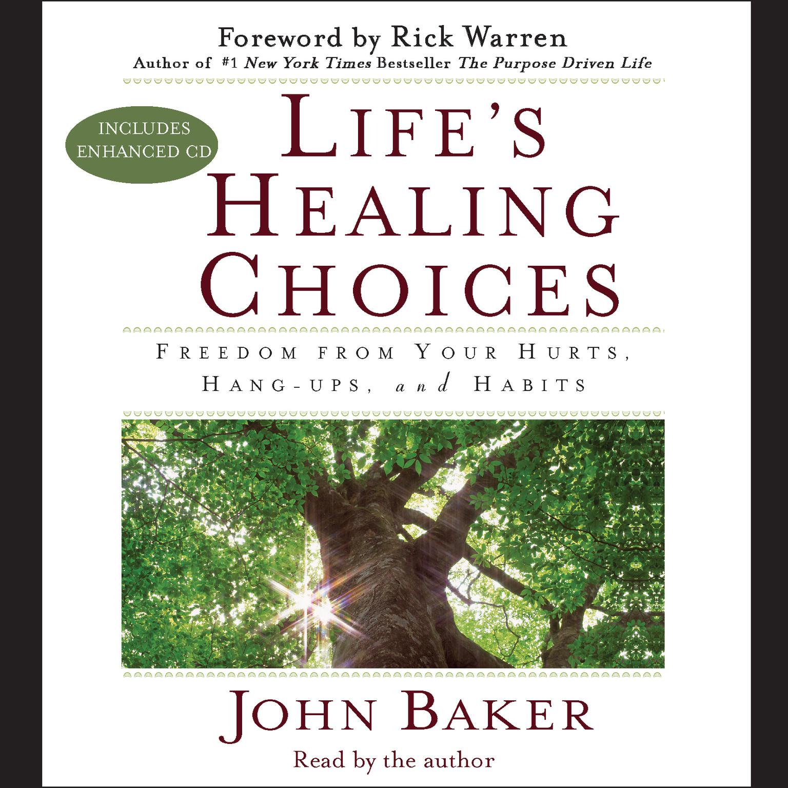 Lifes Healing Choices (Abridged): Freedom from Your Hurts, Hang-ups, and Habits Audiobook, by John Baker