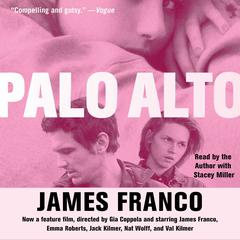 Palo Alto: Stories Audiobook, by James Franco