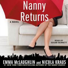 Nanny Returns: A Novel Audiobook, by Emma McLaughlin