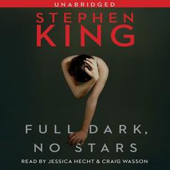Full Dark, No Stars Audiobook, by Stephen King
