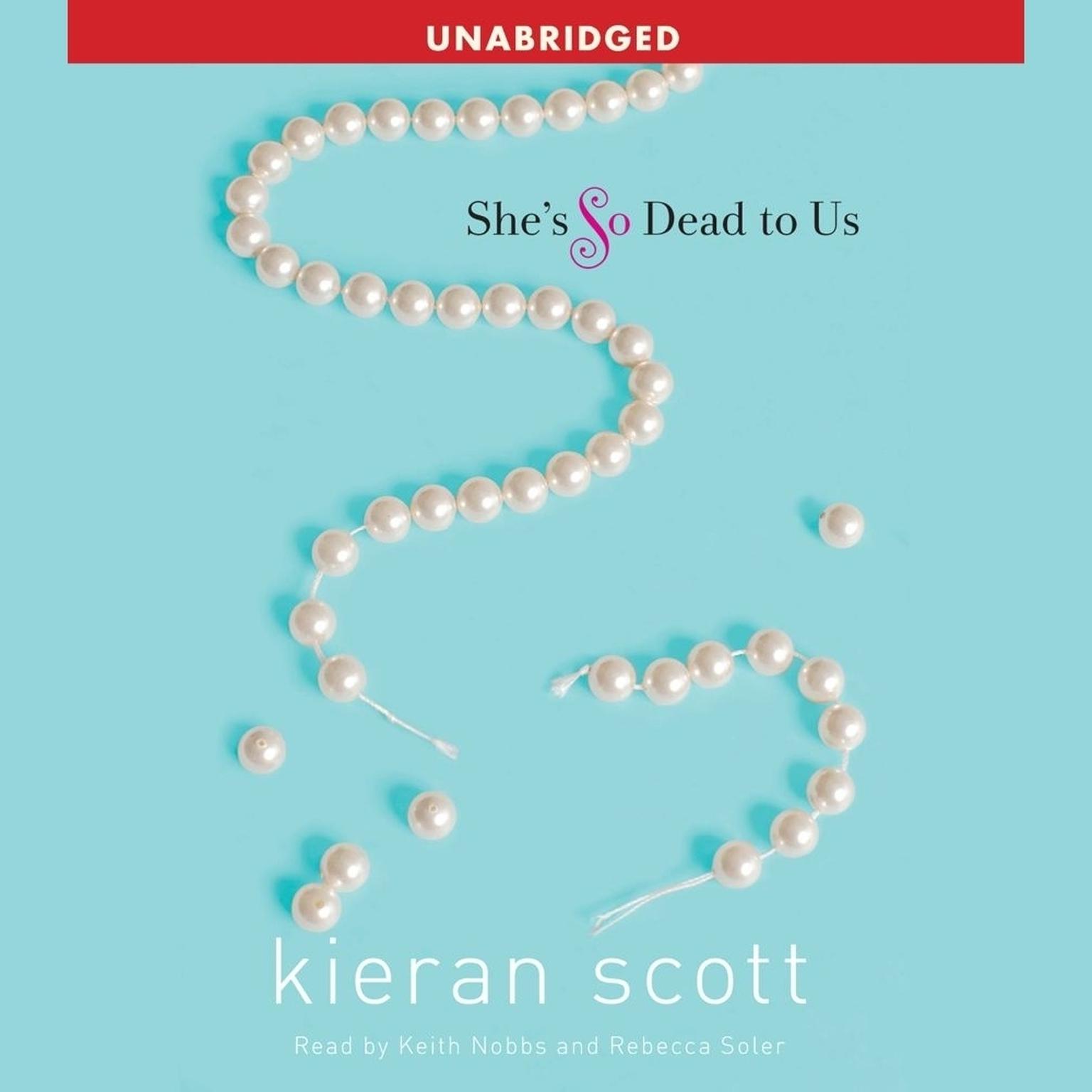 She’s So Dead to Us Audiobook, by Kieran Scott