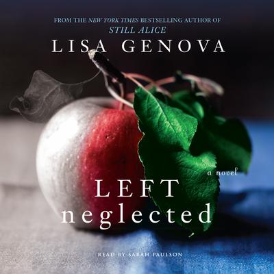 Left Neglected Audiobook, by Lisa Genova