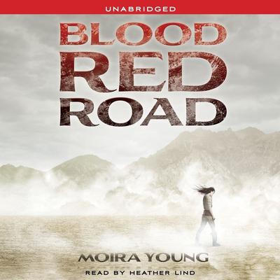 Blood Red Road Audiobook, by Moira Young