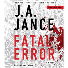 Fatal Error: A Novel Audiobook, by J. A. Jance