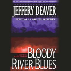 Bloody River Blues Audiobook, by Jeffery Deaver