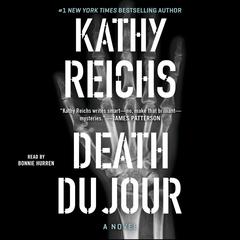Death Du Jour: A Novel Audiobook, by Kathy Reichs