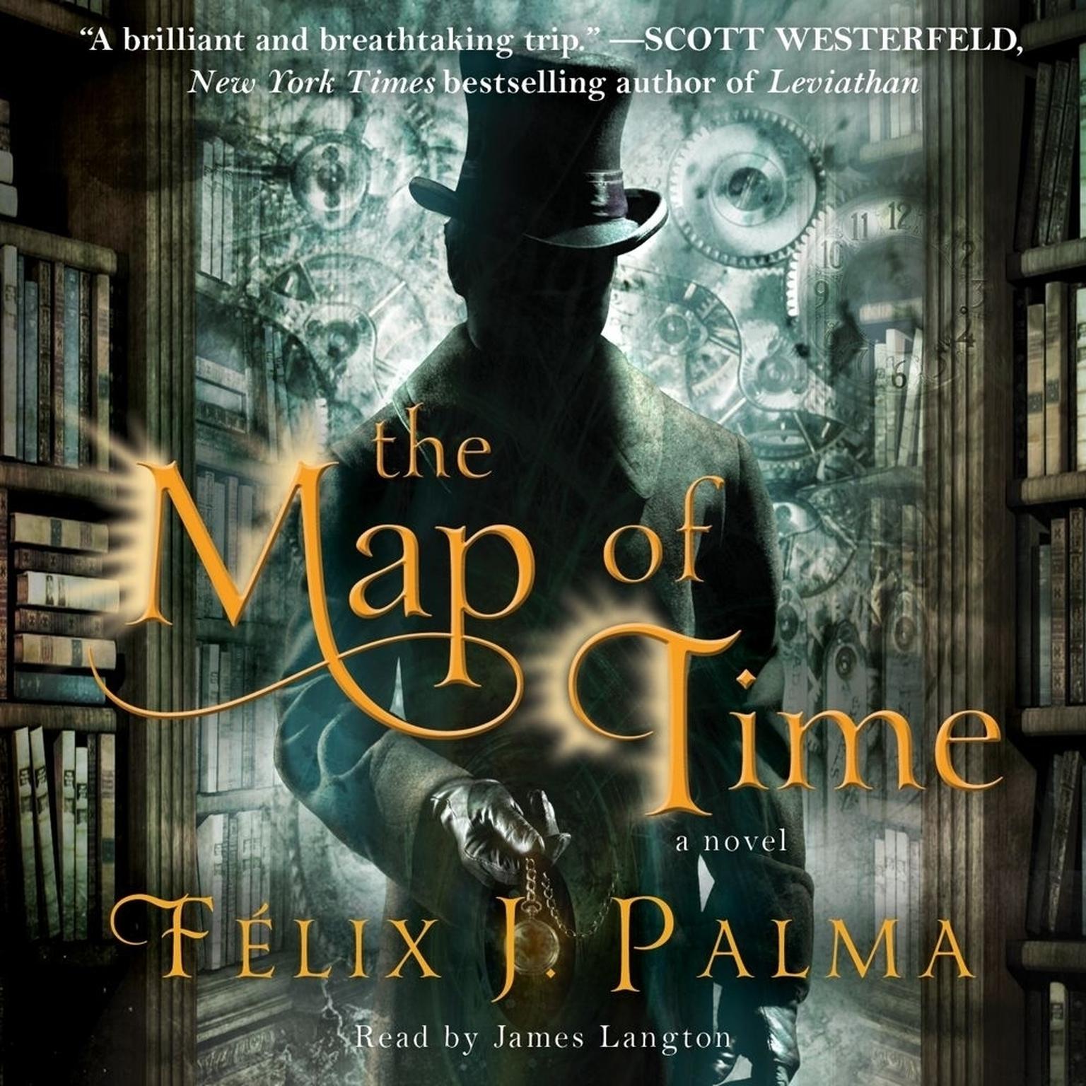 The Map of Time: A Novel Audiobook, by Félix J. Palma