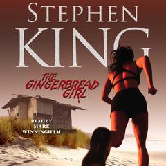 The Gingerbread Girl Audiobook, by Stephen King