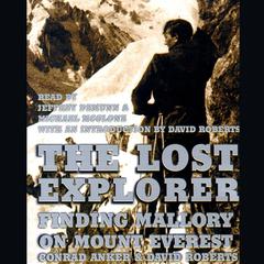 The Lost Explorer: Finding Mallory on Mount Everest Audiobook, by Conrad Anker