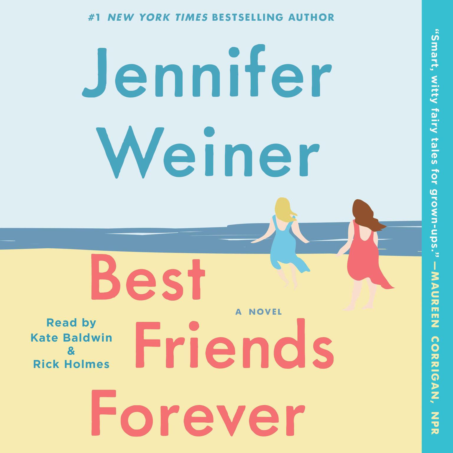 Best Friends Forever (Abridged): A Novel Audiobook, by Jennifer Weiner