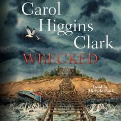 Wrecked Audiobook, by Carol Higgins Clark