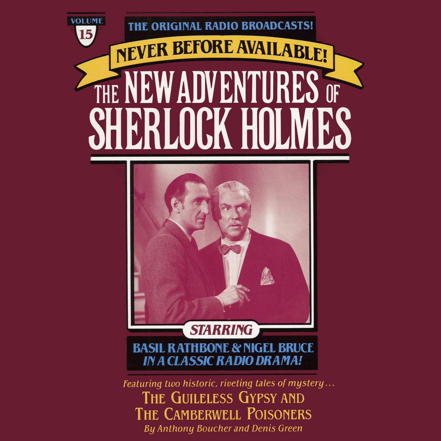 The Guileless Gypsy and The Camberville Poiseners (Abridged): The New Adventures of Sherlock Holmes, Episode 15 Audiobook, by Anthony Boucher