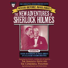 The Guileless Gypsy and The Camberville Poiseners: The New Adventures of Sherlock Holmes, Episode 15 Audiobook, by Anthony Boucher