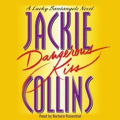 Dangerous Kiss Audiobook, by Jackie Collins