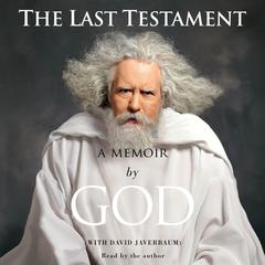 The Last Testament: A Memoir Audiobook, by God
