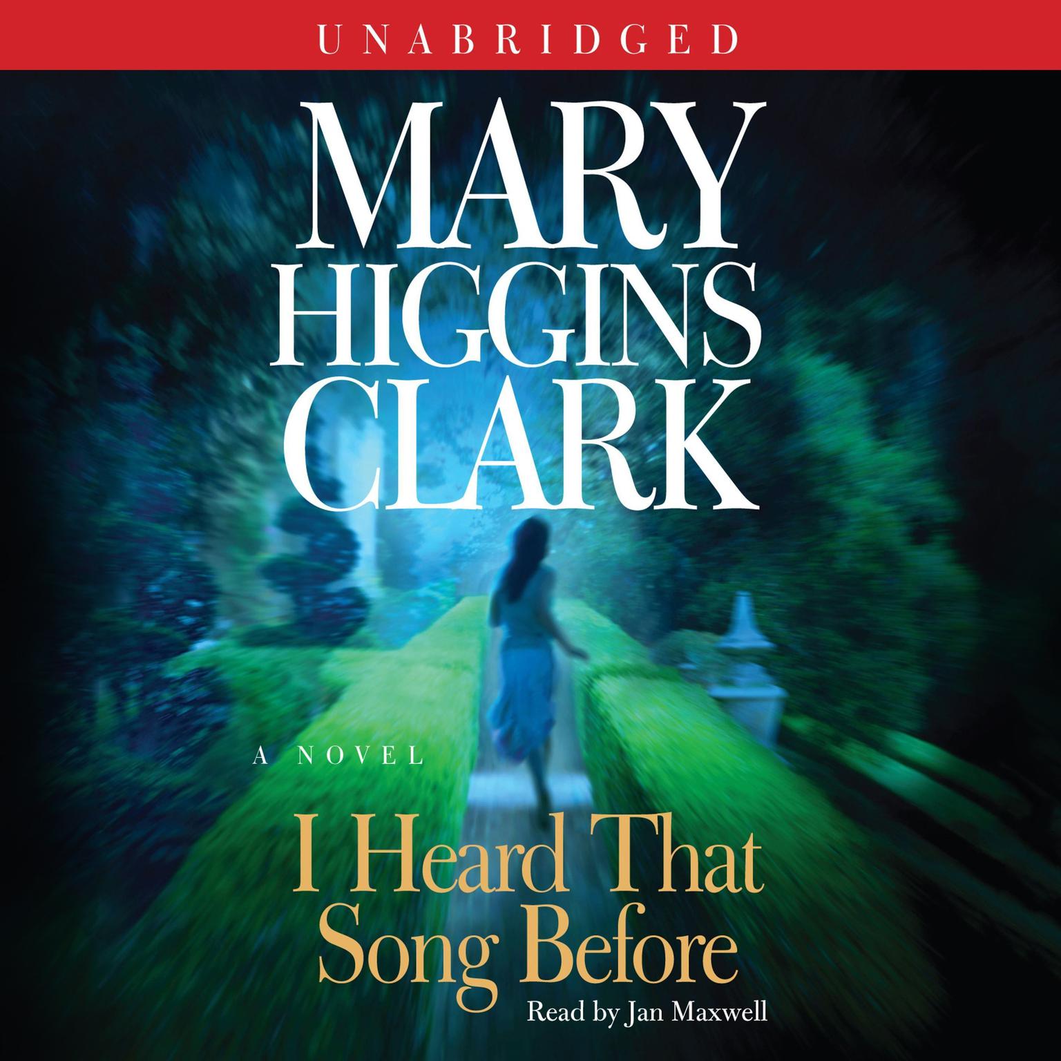 I Heard That Song Before: A Novel Audiobook, by Mary Higgins Clark