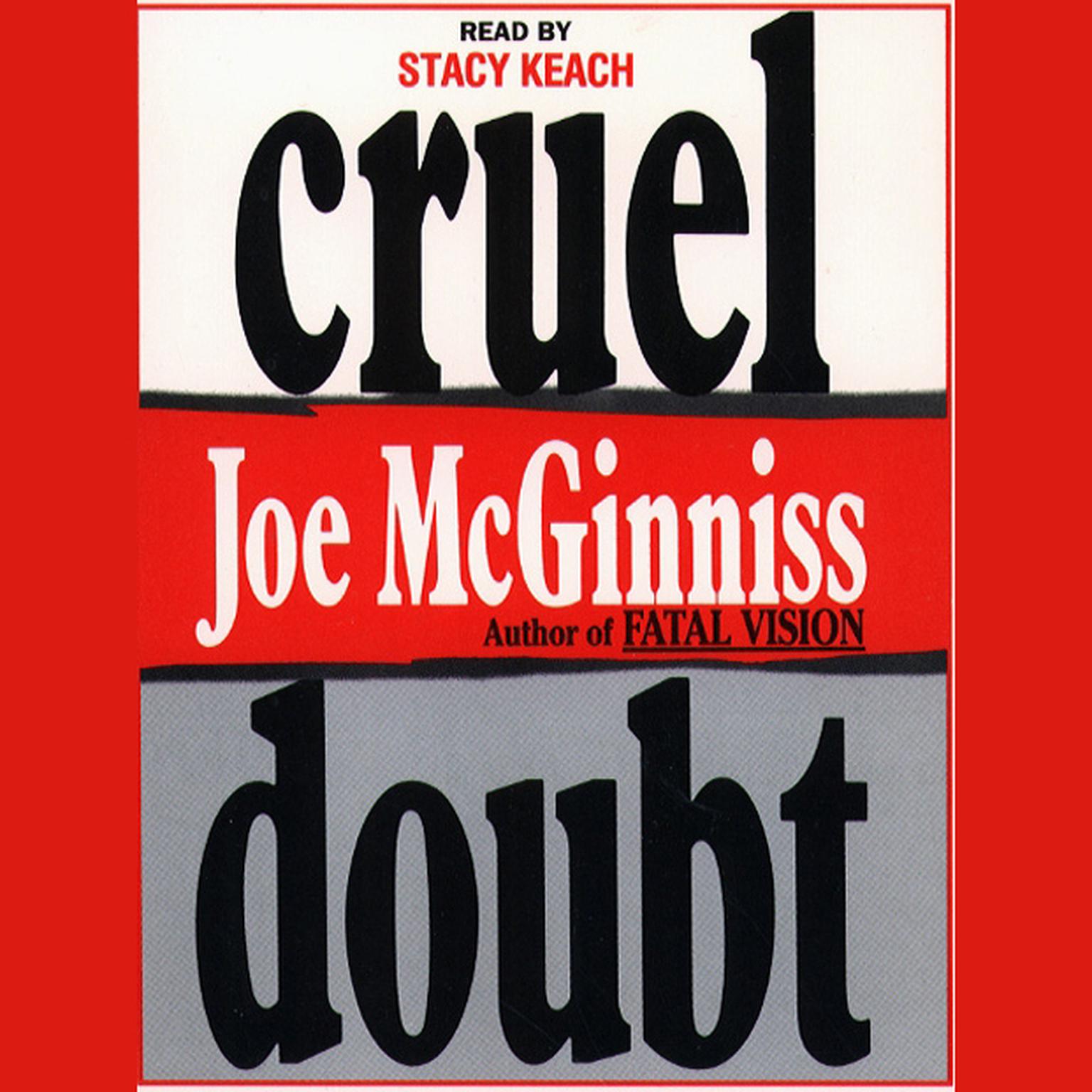 Cruel Doubt (Abridged) Audiobook, by Joe McGinniss