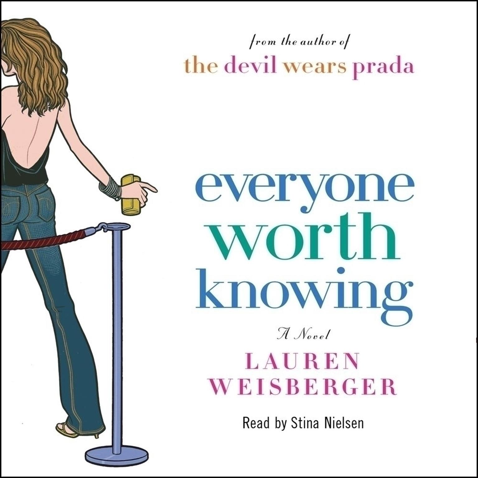 Everyone Worth Knowing Audiobook, by Lauren Weisberger