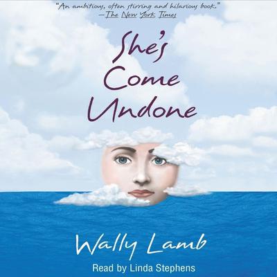 Shes Come Undone Audiobook, by Wally Lamb