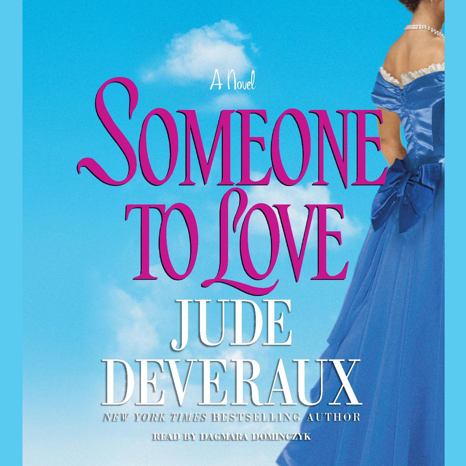 Someone to Love (Abridged) Audiobook, by Jude Deveraux