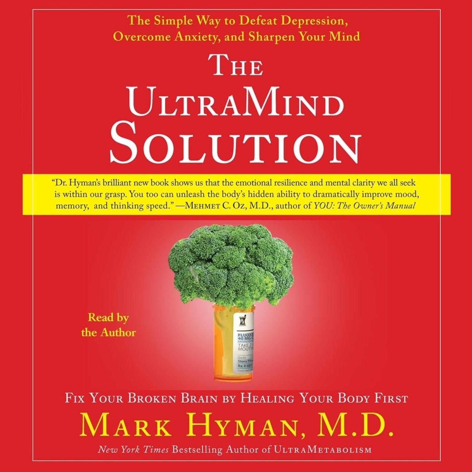 The UltraMind Solution (Abridged): Fix Your Broken Brain by Healing Your Body First Audiobook, by Mark Hyman