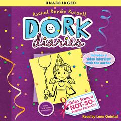 Dork Diaries 2: Tales from a Not-So-Popular Party Girl Audiobook, by 
