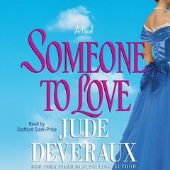 Someone to Love Audiobook, by Jude Deveraux