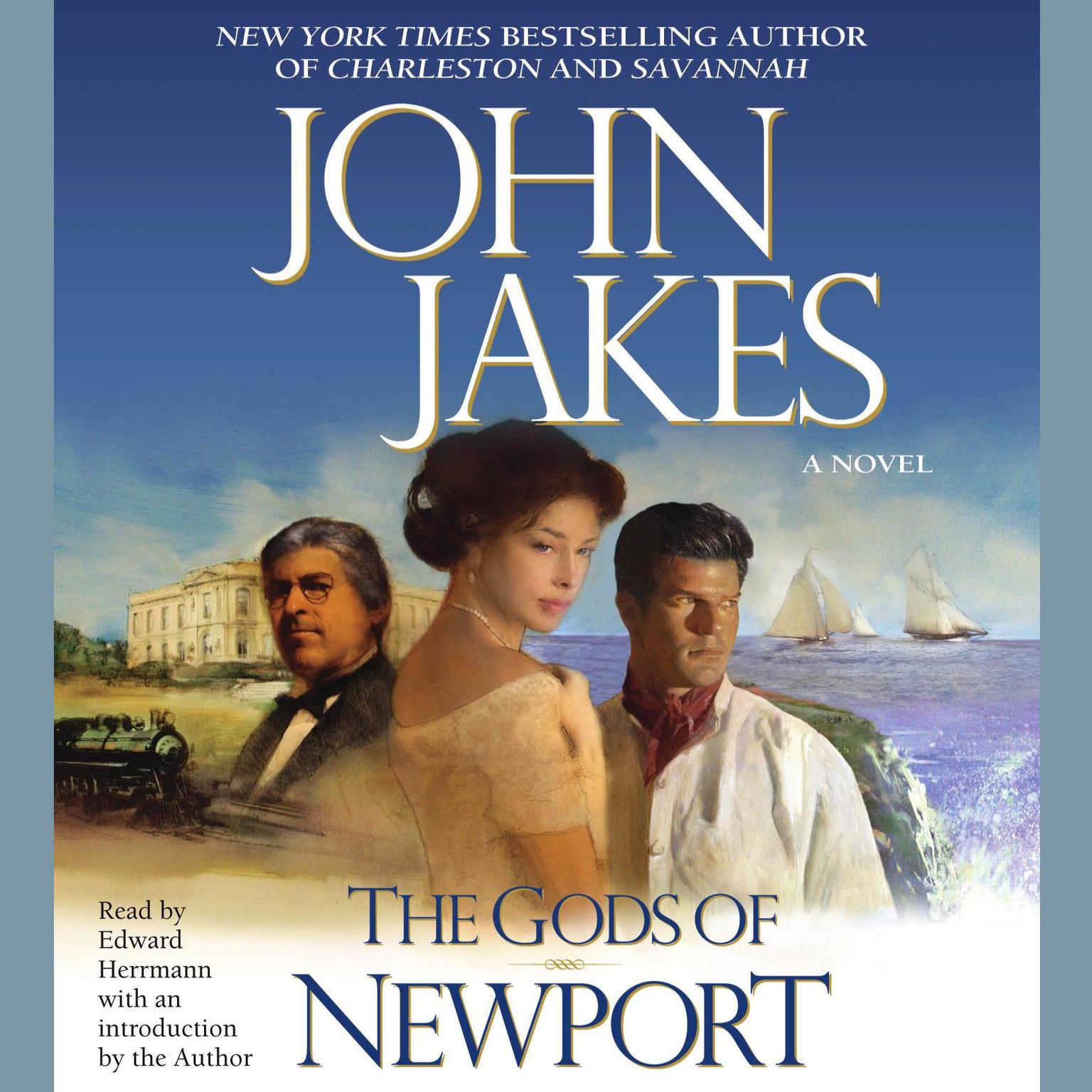 The Gods of Newport (Abridged) Audiobook, by John Jakes