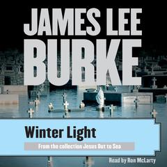 Winter Light Audiobook, by James Lee Burke