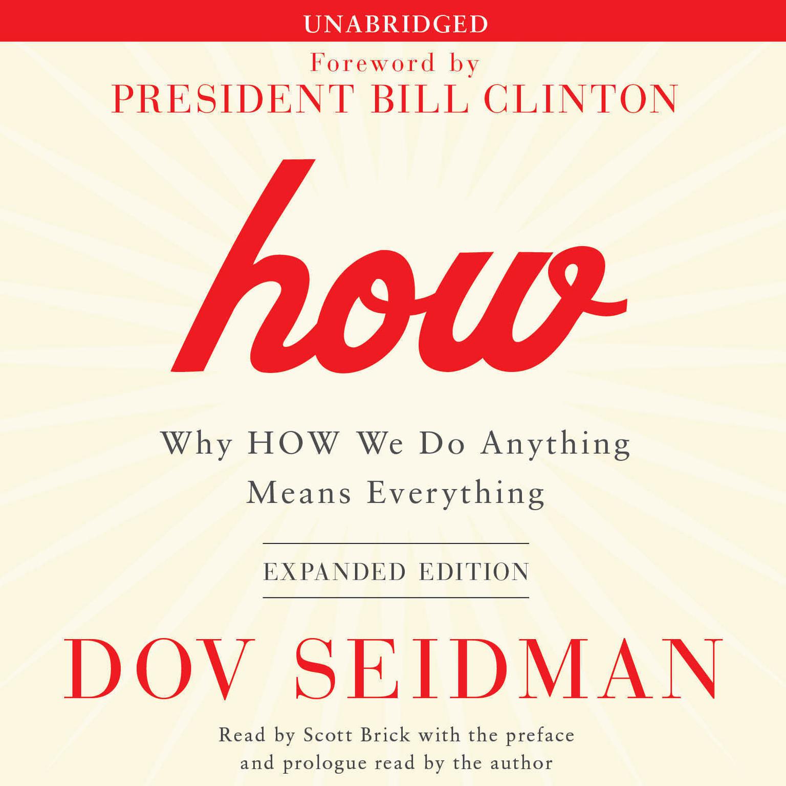 How: Why HOW We Do Anything Means Everything Audiobook, by Dov Seidman