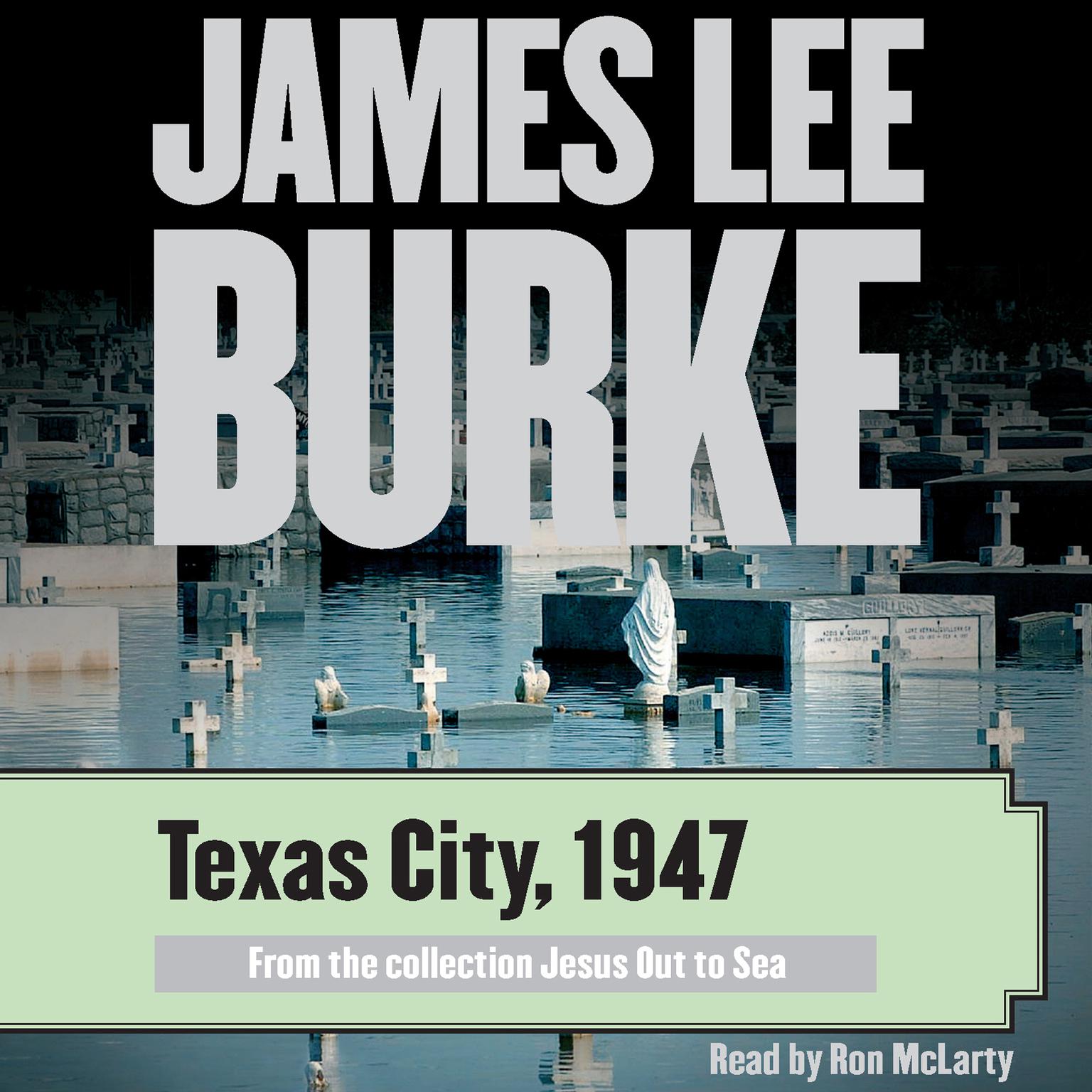 Texas City, 1947 Audiobook, by James Lee Burke