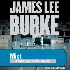 Mist Audiobook, by James Lee Burke