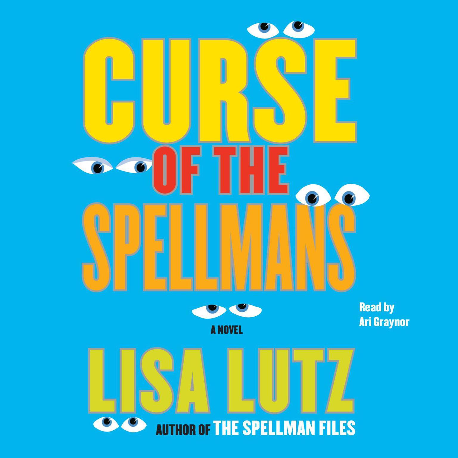 Curse of the Spellmans (Abridged): A Novel Audiobook, by Lisa Lutz