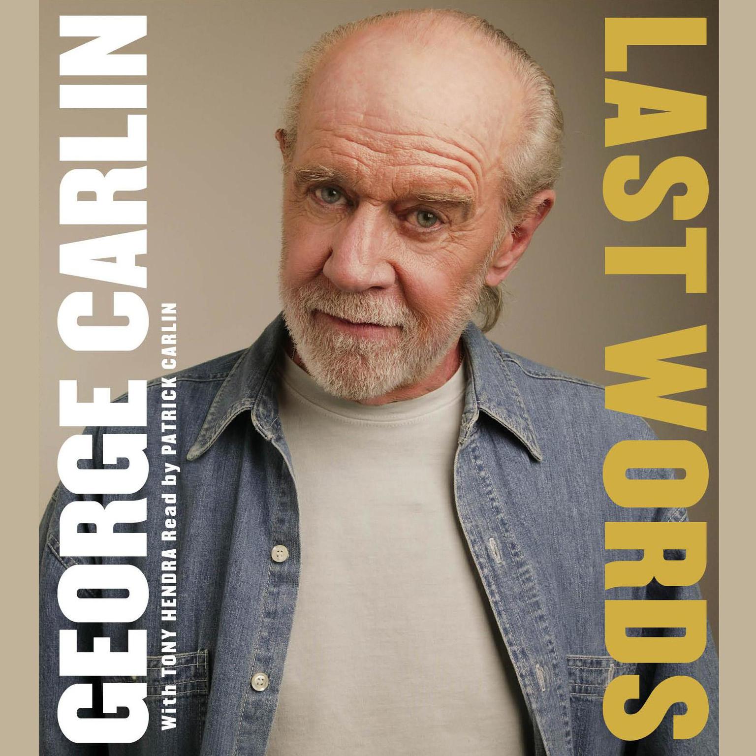 Last Words (Abridged): A Memoir Audiobook, by George Carlin