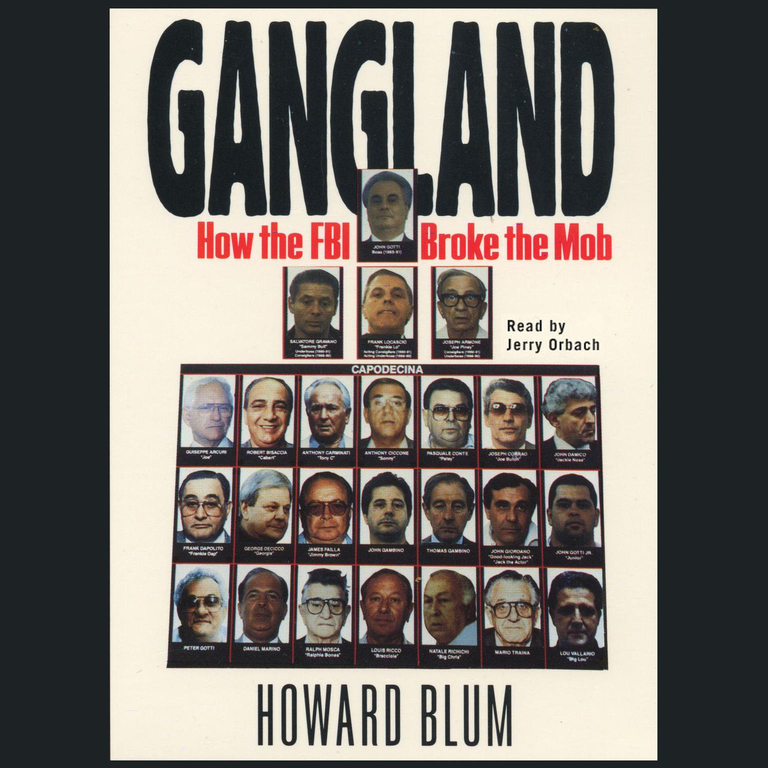 Gangland (Abridged): How the FBI Broke the Mob Audiobook, by Howard Blum
