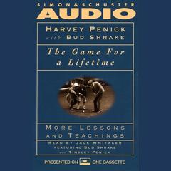 The Game for a Lifetime: More Lessons and Teachings Audiobook, by Harvey Penick