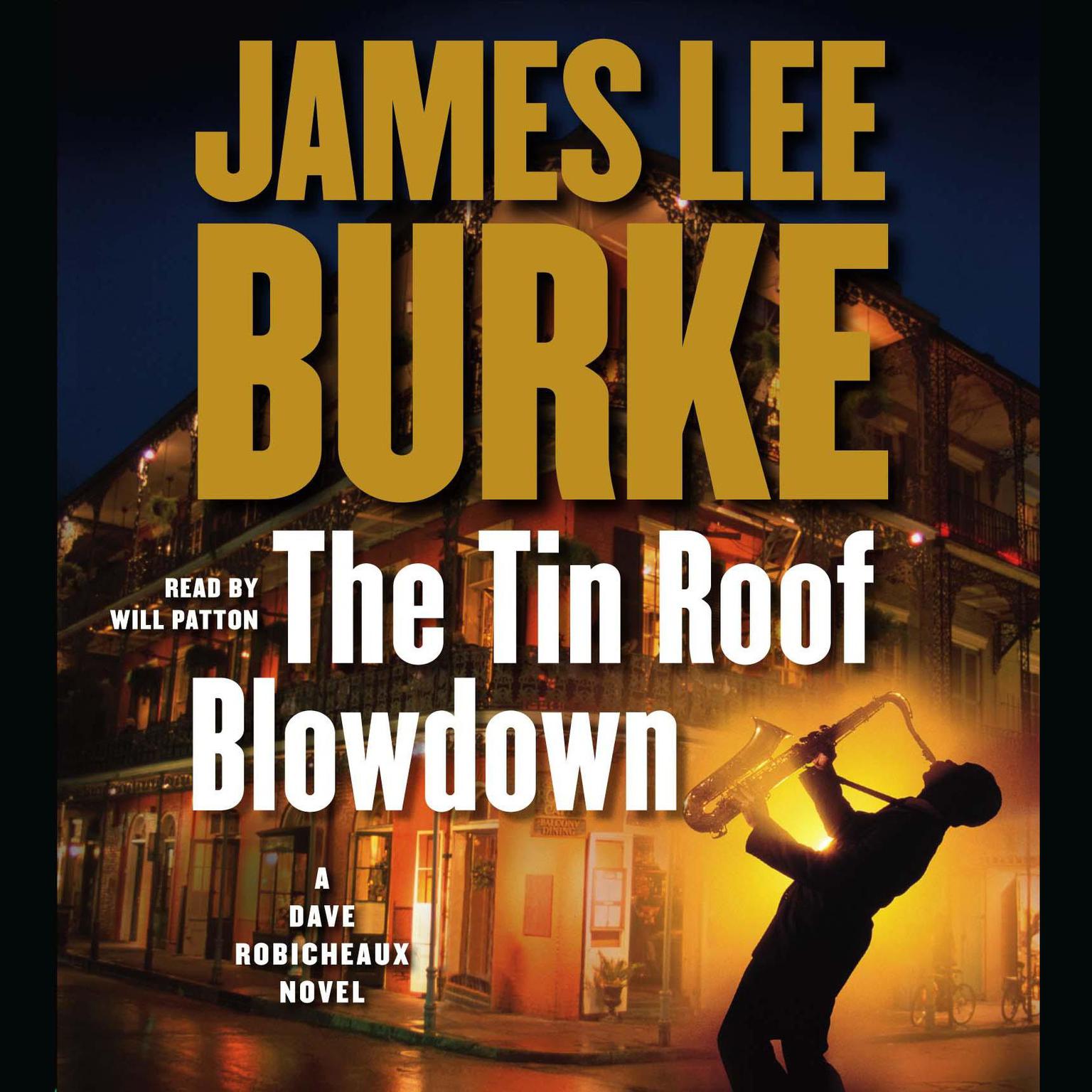The Tin Roof Blowdown (Abridged): A Dave Robicheaux Novel Audiobook, by James Lee Burke