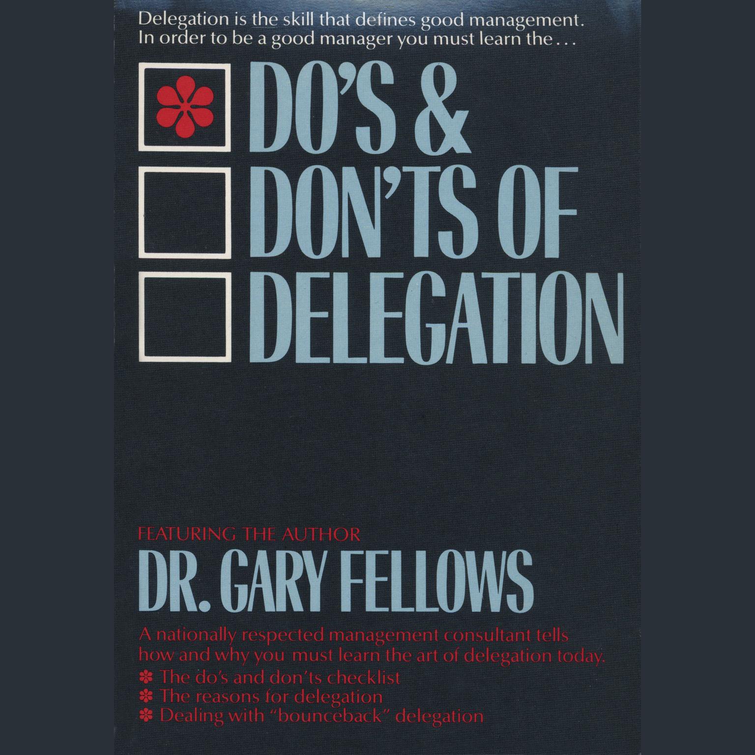 The Dos & Dont s of Delegation (Abridged) Audiobook, by Gary Fellows