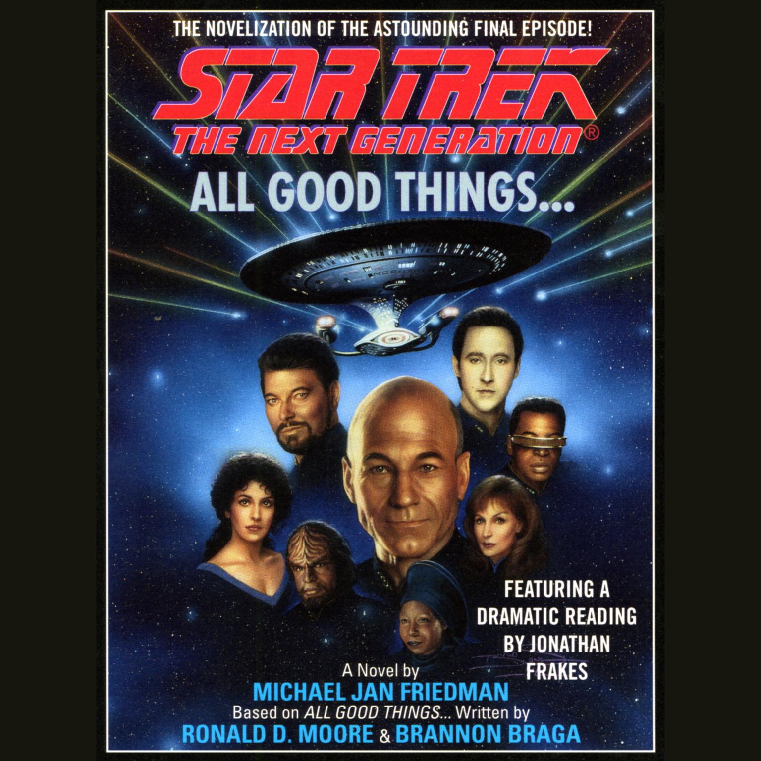 All Good Things... (Abridged) Audiobook, by Michael Jan Friedman
