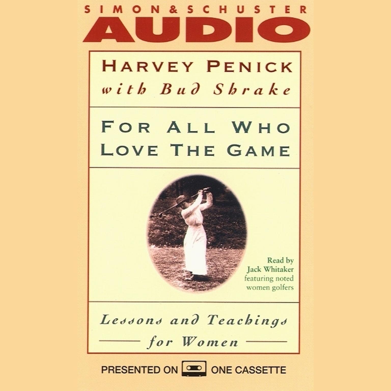 For All Who Love the Game (Abridged): Lessons and Teachings for Women Audiobook, by Harvey Penick
