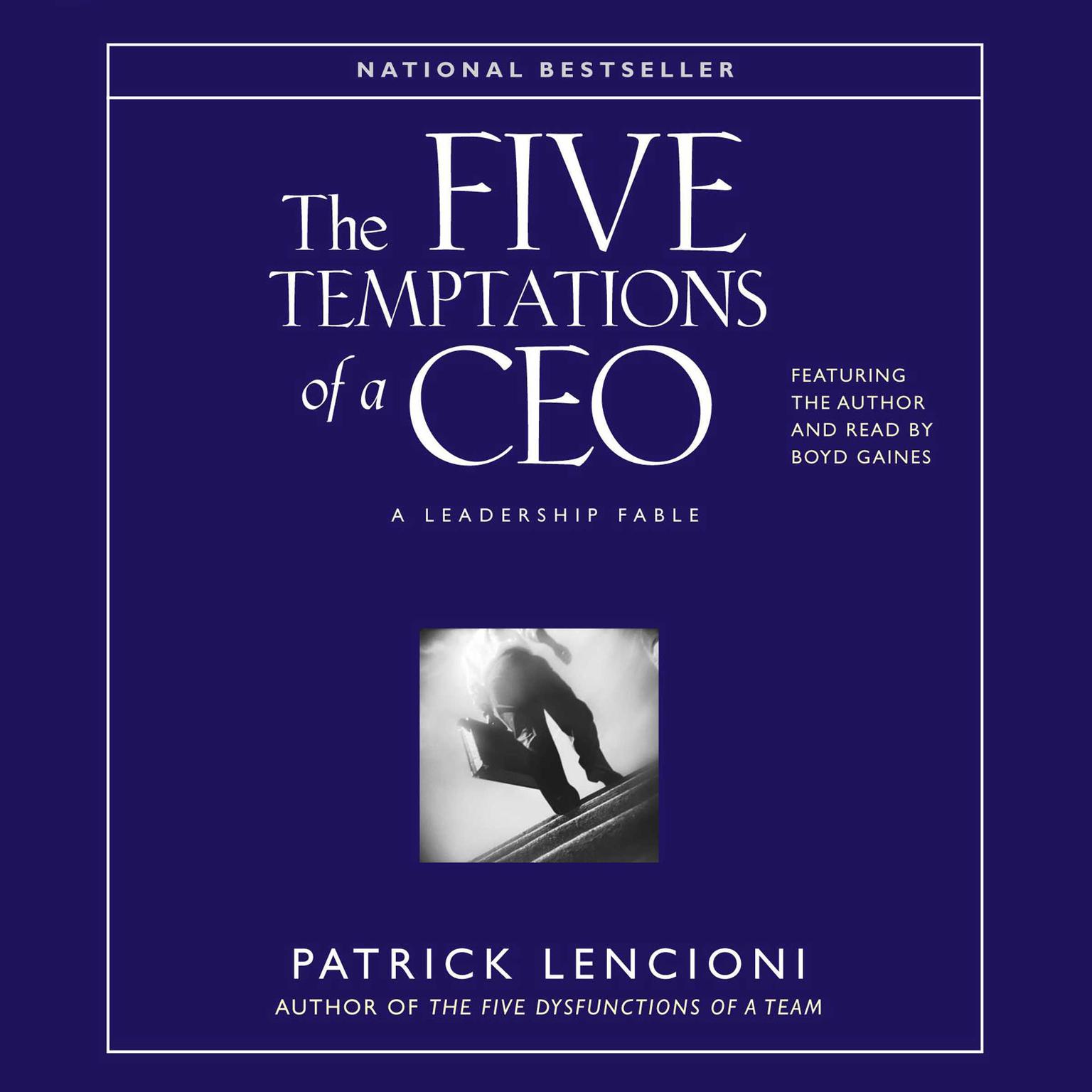 The Five Temptations of a CEO (Abridged): A Leadership Fable Audiobook, by Patrick Lencioni