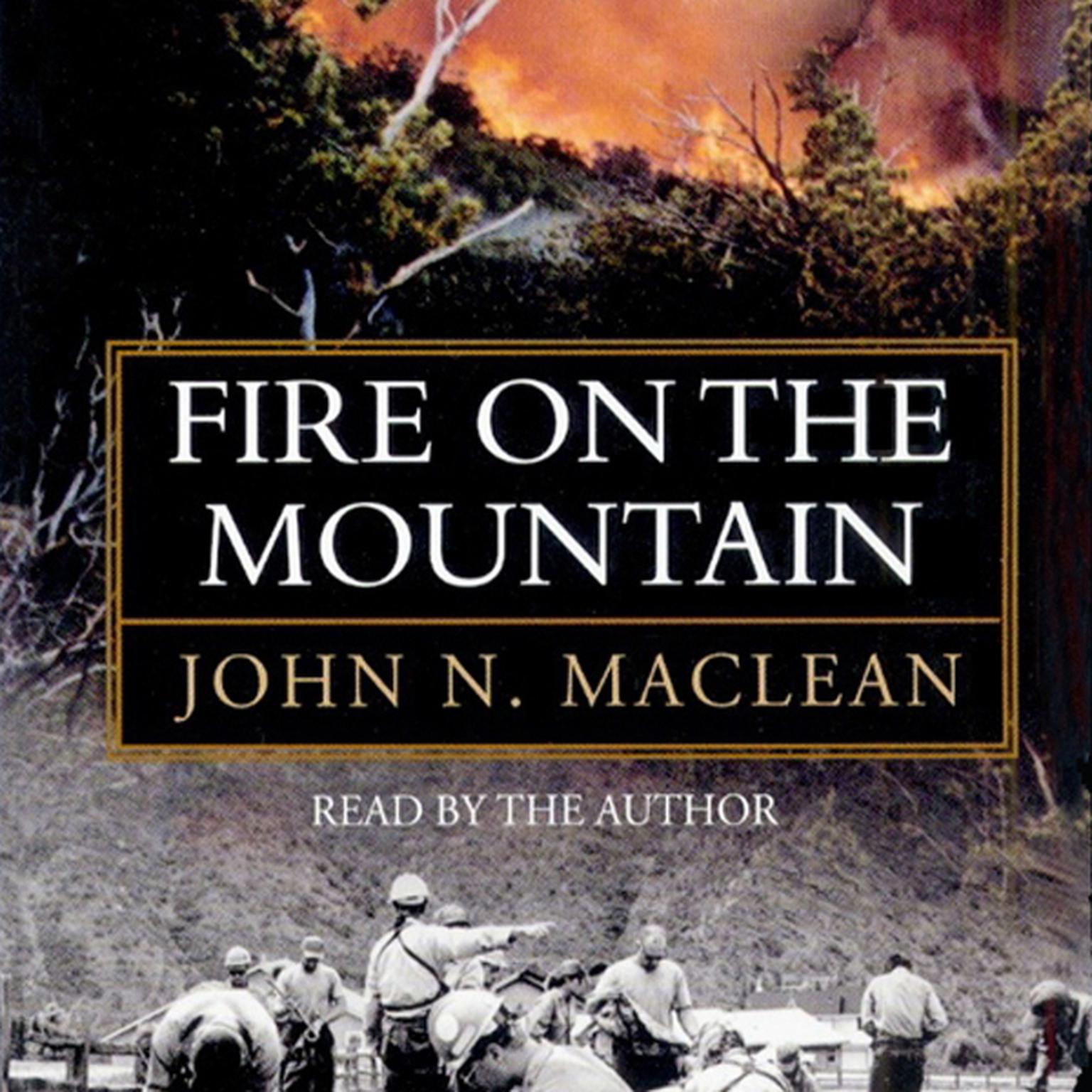 Fire on the Mountain (Abridged) Audiobook, by John Maclean