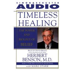 Timeless Healing: The Power and Biology of Belief Audiobook, by 
